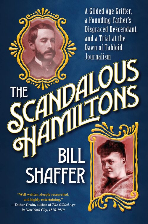 The Scandalous Hamiltons by Bill Shaffer