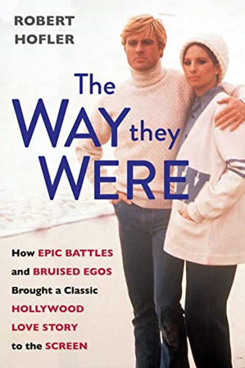 The Way They Were by Robert Hofler
