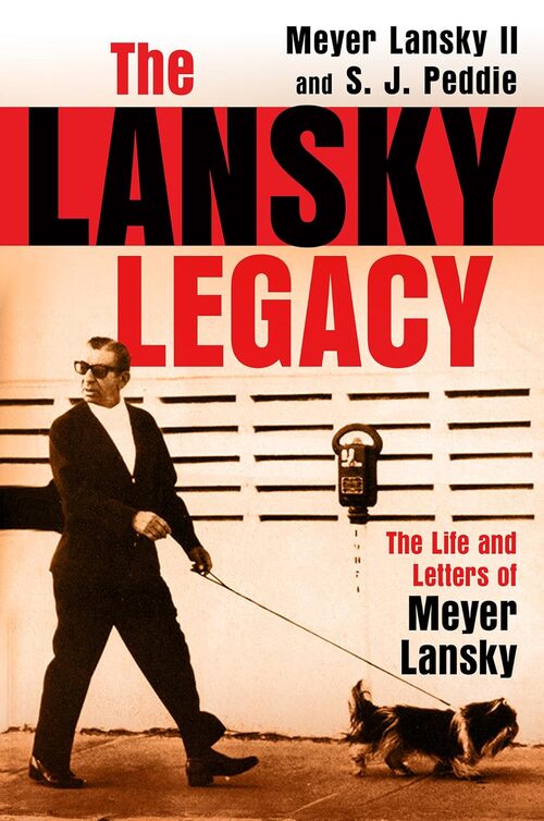 The Lansky Legacy by Meyer Lansky II
