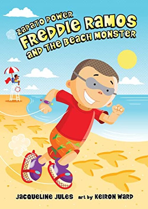 Freddie Ramos and the Beach Monster by Jacqueline Jules