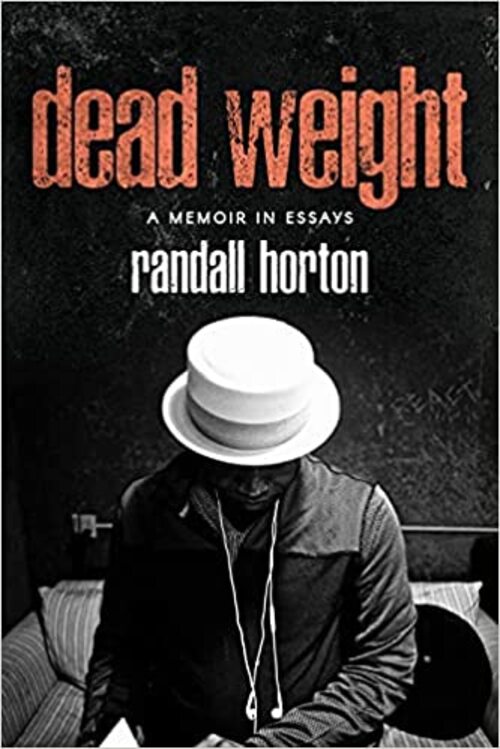 Dead Weight by Randall Horton