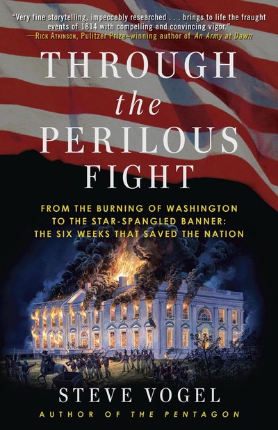 Through the Perilous Fight by Steve Vogel