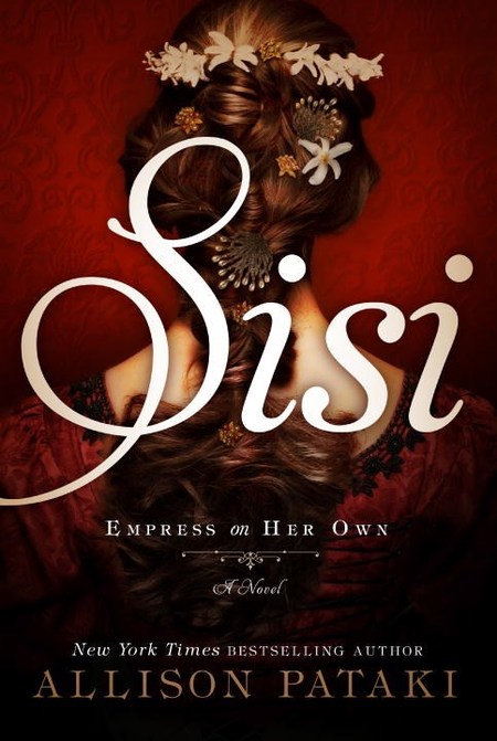 Sisi by Allison Pataki