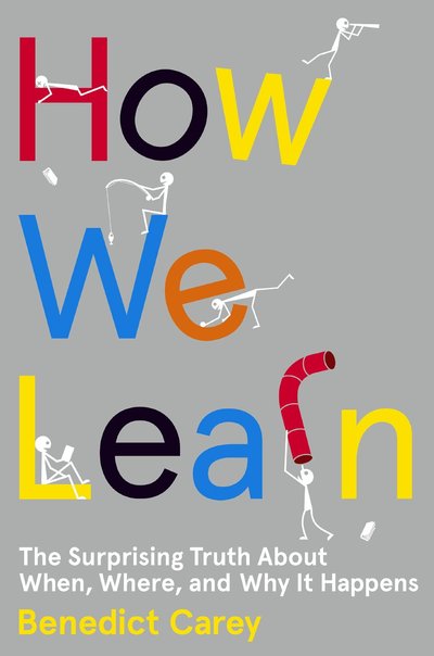 How We Learn by Benedict Carey
