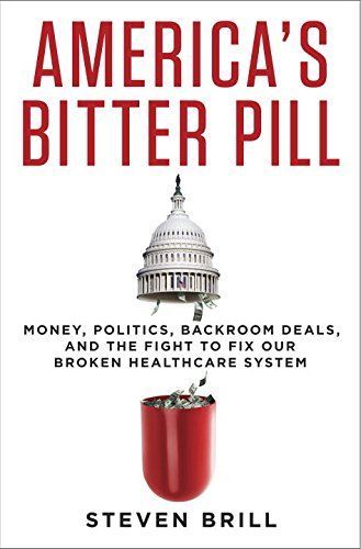 America's Bitter Pill by Steven Brill