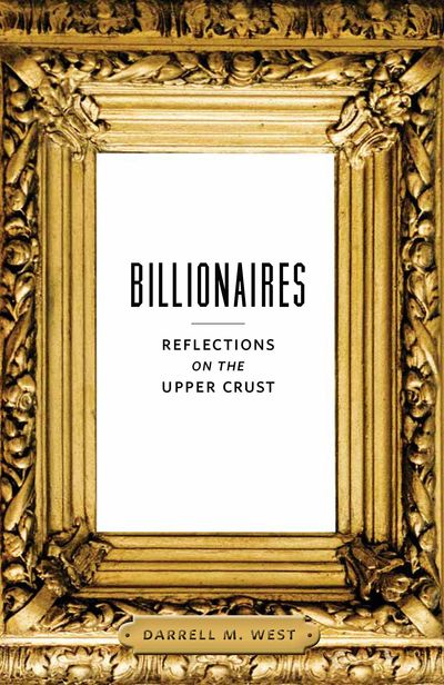 Billionaires by Darrell M. West