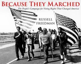 Because They Marched by Russell Freedman