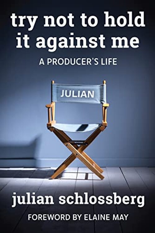 Try Not to Hold It Against Me by Elaine May