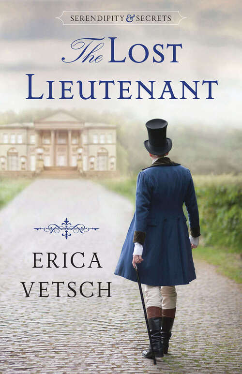Excerpt of The Lost Lieutenant by Erica Vetsch