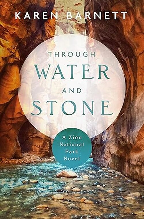 Through Water and Stone by Karen Barnett