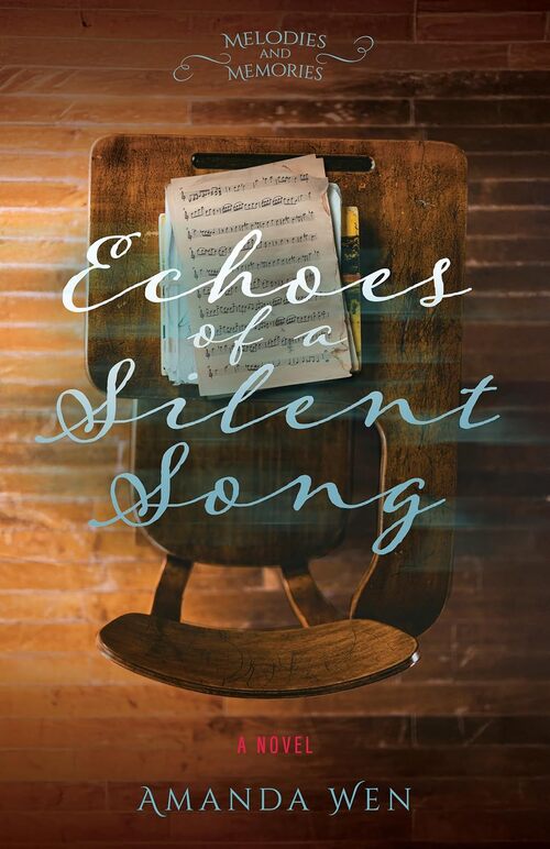 Echoes of a Silent Song by Amanda Wen
