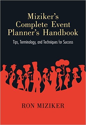 Miziker's Complete Event Planner's Handbook by Ron Miziker