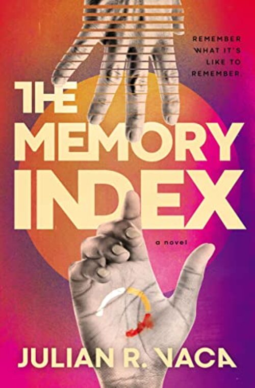 The Memory Index by Julian Ray Vaca