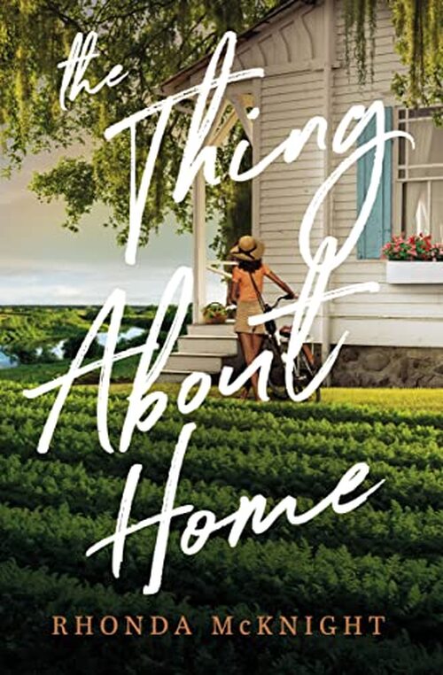 The Thing About Home by Rhonda McKnight
