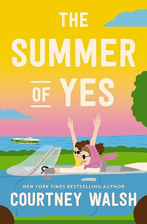 The Summer of Yes by Courtney Walsh
