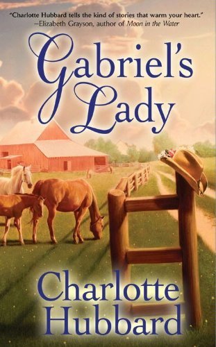 Gabriel's Lady by Charlotte Hubbard