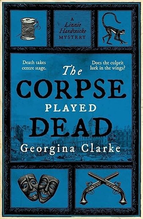 The Corpse Played Dead by Georgina Clarke