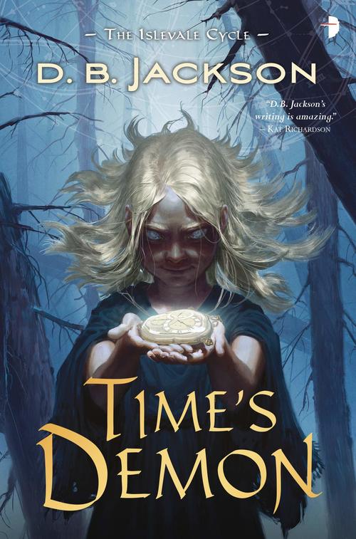 Time's Demon by D.B. Jackson