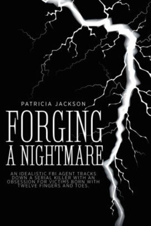 Forging a Nightmare by Patricia Jackson
