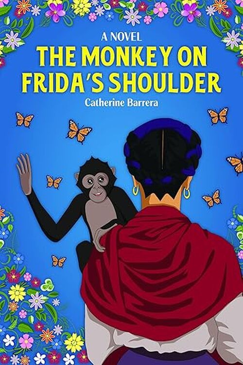 The Monkey on Frida's Shoulder by Catherine Barrera