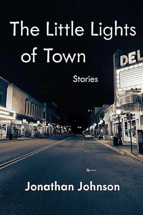 The Little Lights of Town by Jonathan Johnson