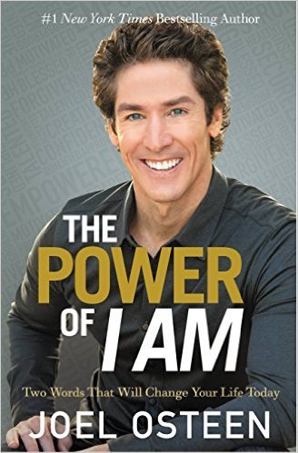 The Power of I Am by Joel Osteen