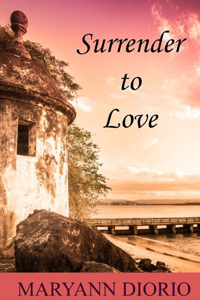Excerpt of Surrender to Love by MaryAnn Diorio
