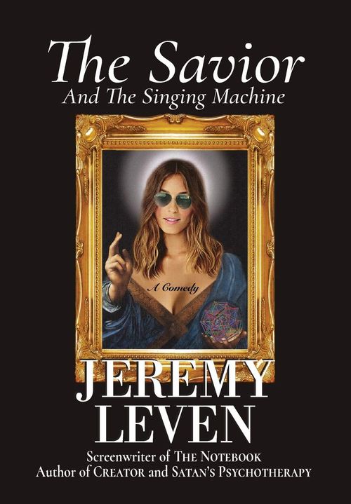 The Savior and the Singing Machine by Jeremy Leven