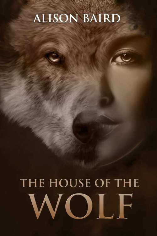 The House of the Wolf by Alison Baird