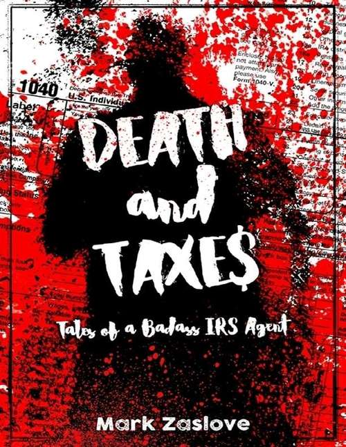 Death And Taxes by Mark Zaslove
