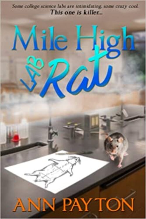 Excerpt of Mile High Lab Rat by Ann Payton