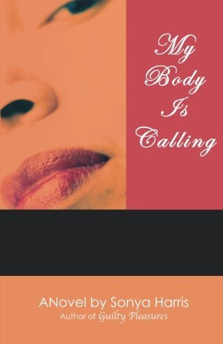 My Body Is Calling by Sonya Harris