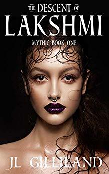 The Descent of Lakshmi by Jl Gilliland