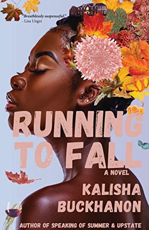 Running to Fall by Kalisha Buckhanon