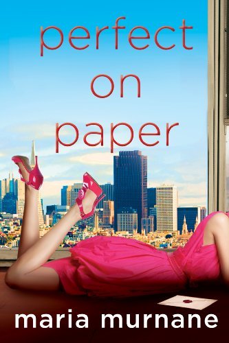 Perfect On Paper by Maria Murnane