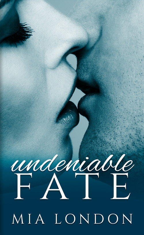 Undeniable Fate by Mia London