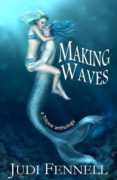 Making Waves by Judi Fennell