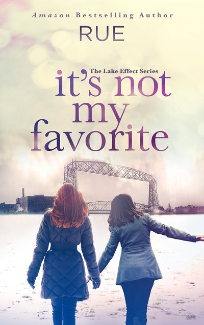 It's Not My Favorite by Rue .