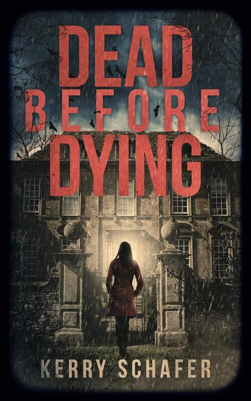 Dead Before Dying by Kerry Schafer