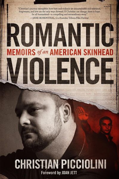 Excerpt of Romantic Violence: Memoirs of an American Skinhead by Christian Picciolini