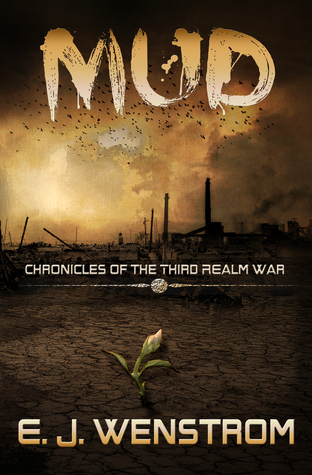 Mud by E. J. Wenstrom