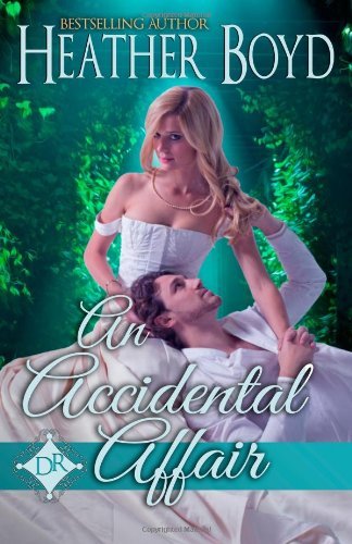 An Accidental Affair by Heather Boyd