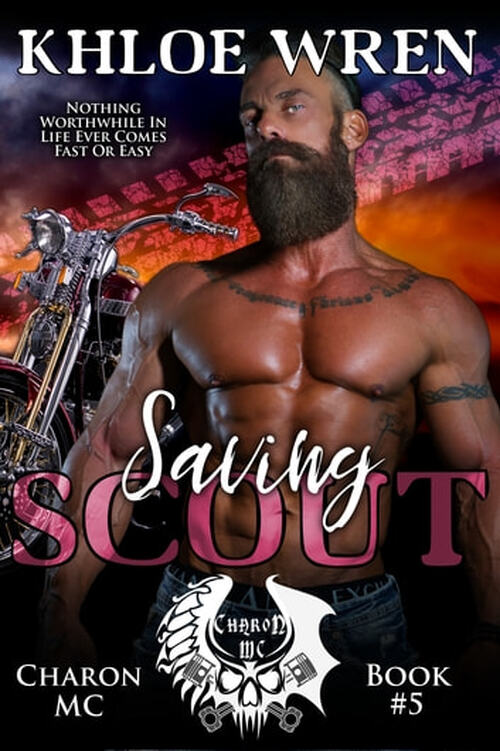 Saving Scout (Charon MC Book 5) by Khloe Wren