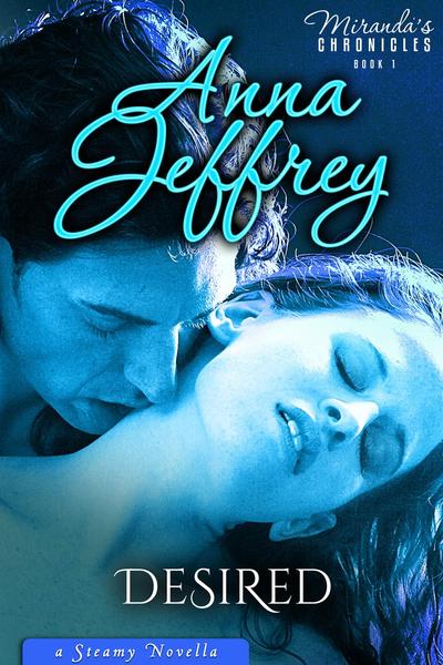 Desired by Anna Jeffrey