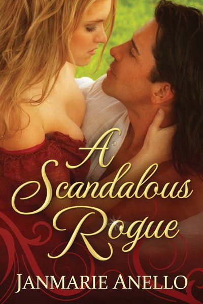 A Scandalous Rogue by Janmarie Anello