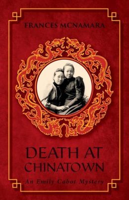 Death At Chinatown by Frances McNamara