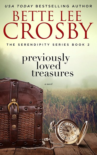 Previously Loved Treasures by Bette Lee Crosby