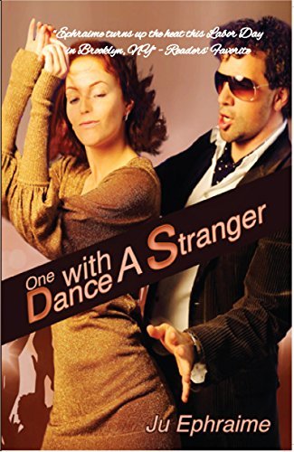 One Dance With A Stranger by Ju Ephraime