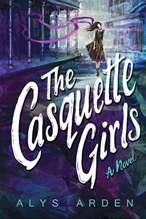 The Casquette Girls by Alys Arden