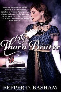 The Thorn Bearer by Pepper Basham